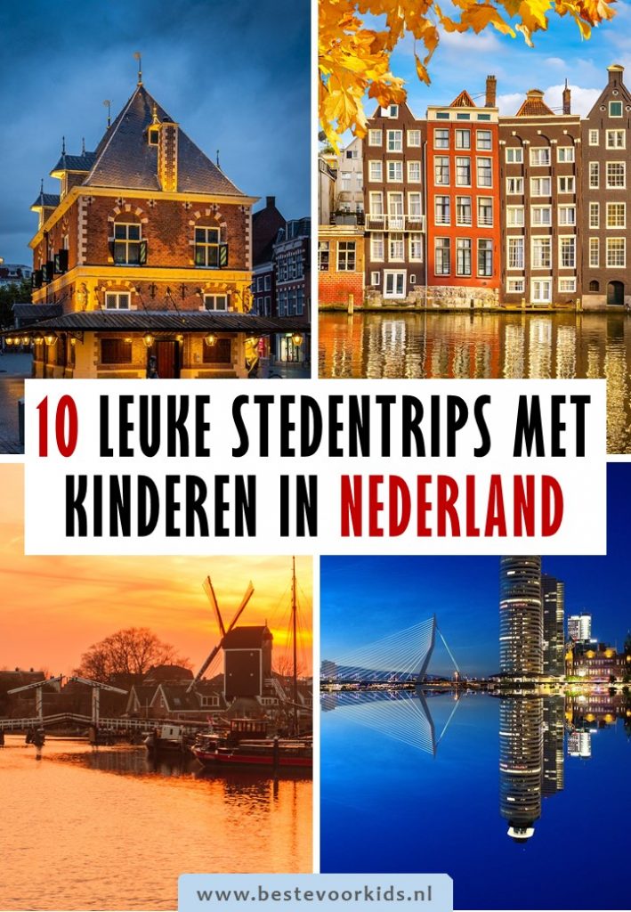 Ben je stedentrip met kinderen in Nederland aan het plannen? Lees hier over 10 mooie steden in eigen land voor een citytrip met kids! #Nederland #stedentrip